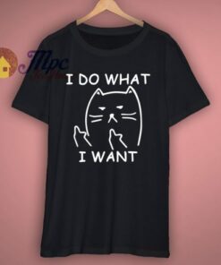 I do what I want with my cat T Shirt 3
