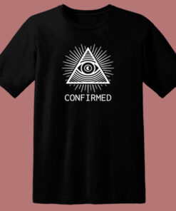 Illuminati Confirmed Funny Meme 80s T Shirt
