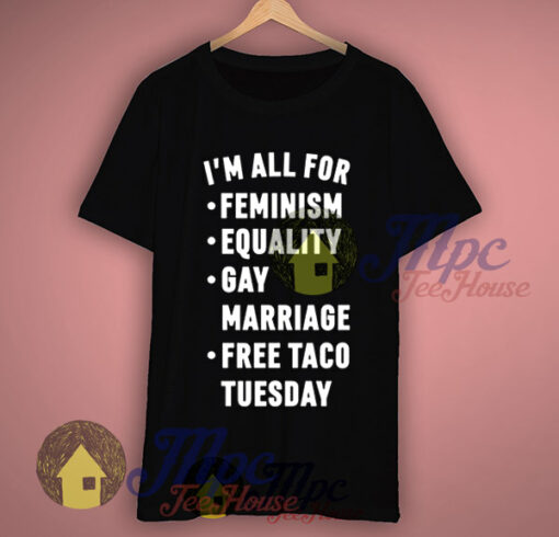 I’m All For Feminism Quote TShirt