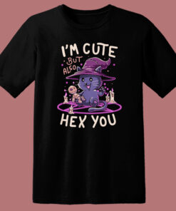 Im Cute But Also Hex You T Shirt Style Im Cute But Also Hex You T Shirt Style
