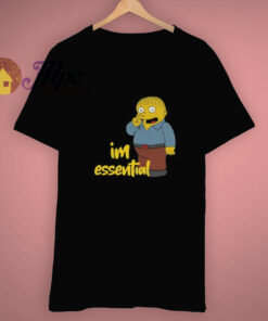 I’m Essential Heavy Ralph Wiggum T Shirt