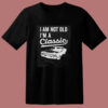 I’m Not Old I’m A Classic 80s T Shirt