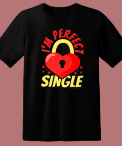 Im Perfect Single T Shirt Style Im Perfect Single T Shirt Style