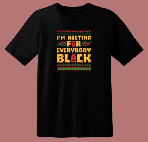 I’m Rooting For Everybody Black 80s T Shirt