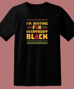 I’m Rooting For Everybody Black 80s T Shirt