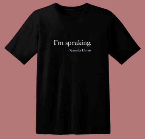Im Speaking Kamala Vice President 2020 80s T Shirt