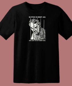 Im Stuck In Horny Jail T Shirt Style