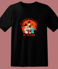 In A World Full Of Witches Halloween 80s T Shirt