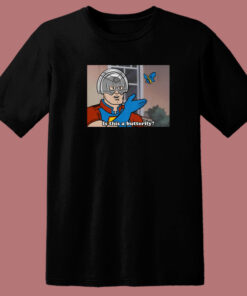 Is This A Butterfly 80s T Shirt Style