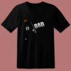 Ishing Dad Shirt Dad Number 1 80s T Shirt