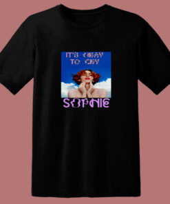 It's Okay To Cry Sophie Rest In Peace 80s T Shirt 1