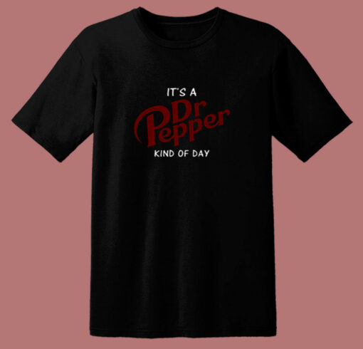 It’s A Dr Pepper King Of Day 80s T Shirt