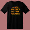 Jason Zuckers Mother F16ckers T Shirt Style