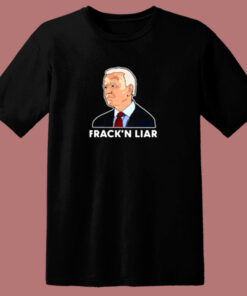 Joe Biden Fracking Liar 80s T Shirt