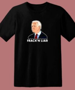 Joe Biden Fracking Liar 80s T Shirt