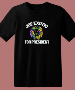 Joe Exotic President Tiger King Libertarian Political 80s T Shirt