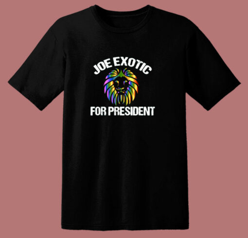Joe Exotic President Tiger King Libertarian Political 80s T Shirt