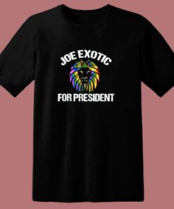Joe Exotic President Tiger King Libertarian Political 80s T Shirt