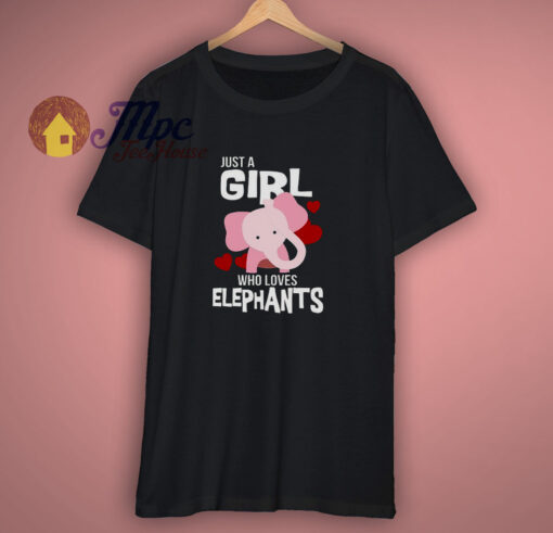 Just A Girl Who Loves Elephants T-Shirt