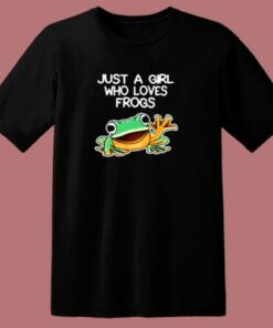 Just A Girl Who Loves Frogs 80s T Shirt