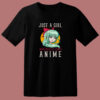 Just A Girl Who Really Loves Anime 80s T Shirt