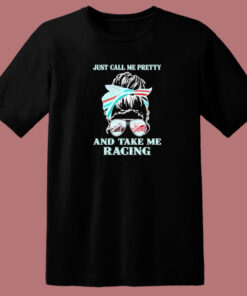 Just Call Me Pretty 80s T Shirt