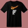 Just Eat It Pizza Nike Logo T Shirt Style
