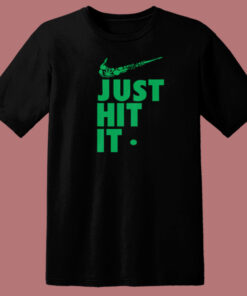 Just Hit It Weed T Shirt Style On Sale