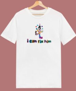 I Can Fix Him Ladies T Shirt Style 2