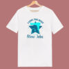 I Give The Best Blow Jobs T Shirt Style