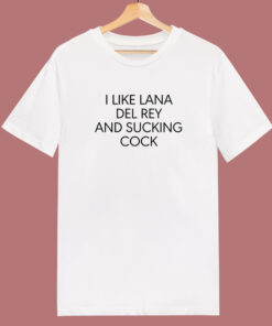 I Like Lana Del Rey T Shirt Style I Like Lana Del Rey T Shirt Style