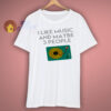I Like Music And Maybe shirt
