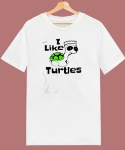 I Like Turtles 80s T Shirt I Like Turtles 80s T Shirt