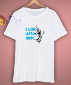 I Like Warm Hugs Olaf T-Shirt