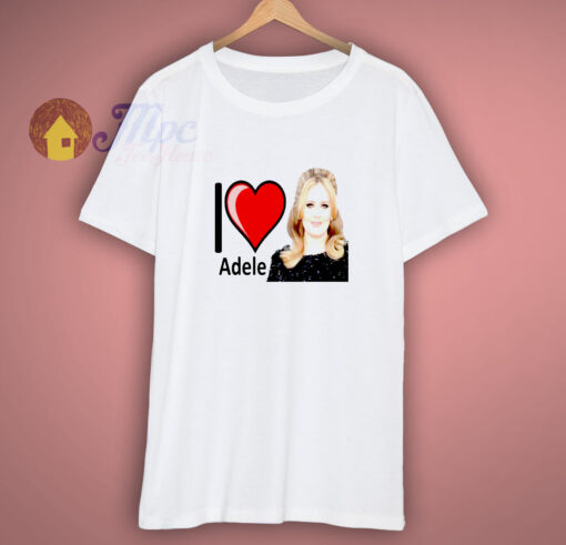 I Love Adele Singer Shirt