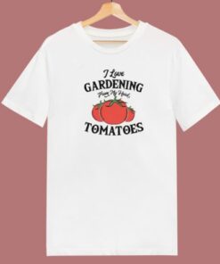 I Love Gardening T Shirt Style