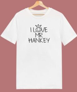 I Love Mr Hankey Funny Person 80s T Shirt 2