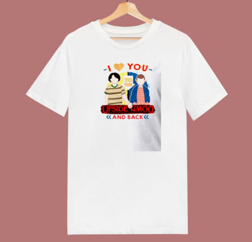 I Love You To The Upside Down And Back 80s T Shirt