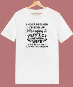 I Never Dreamed 80s T Shirt