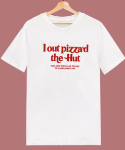 I Out Pizza The Hut T Shirt Style I Out Pizza The Hut T Shirt Style