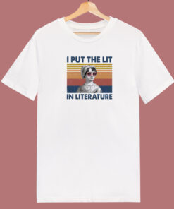 I Put The Lit In Literature 80s T Shirt I Put The Lit In Literature 80s T Shirt