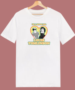 Im A Bitch For Louis Tomlinson T Shirt Style Im A Bitch For Louis Tomlinson T Shirt Style