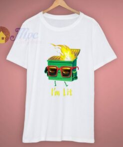 I’m A Lit Dumpster Classic T Shirt