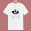 Im Dog Person 80s T Shirt