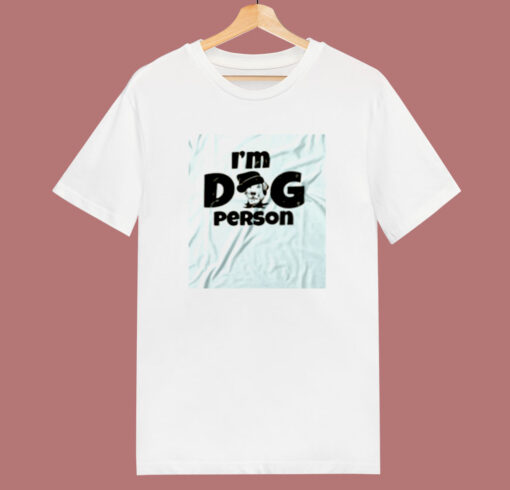 Im Dog Person 80s T Shirt