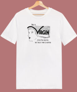 Im Saving Myself For Lucifer T Shirt Style