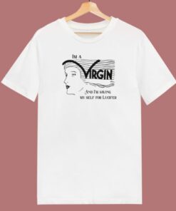 Im Saving Myself For Lucifer T Shirt Style