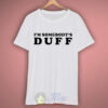 I’m Somebody’s Duff T Shirt