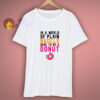 In A World Of Plain Bagels Dare To Be A Donut Shirt