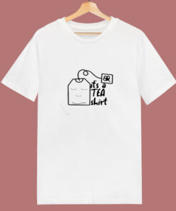 Its A Tea Lovers 80s T Shirt